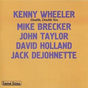 Kenny Wheeler - Double, Double You (1983) {ECM 1262}