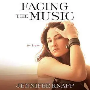 Facing the Music: My Story [Audiobook]