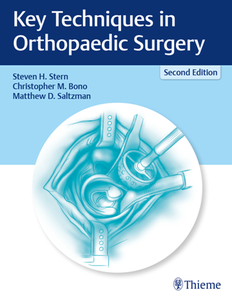 Key Techniques in Orthopaedic Surgery, Second Edition