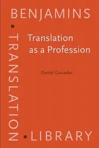 Translation as a Profession (Benjamins Translation Library)