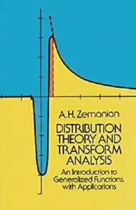 Distribution Theory and Transform Analysis