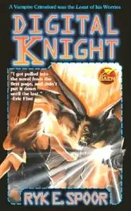 Ryk E. Spoor - Digital Knight