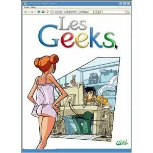 Les Geeks Tomes 1 à 4