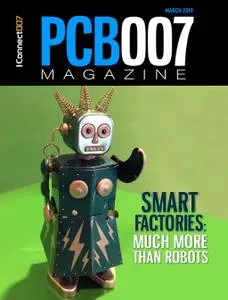 PCB007 Magazine - March 2019