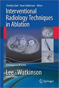 Interventional Radiology Techniques in Ablation