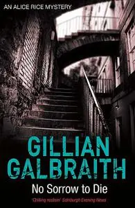 «No Sorrow to Die» by Gillian Galbraith