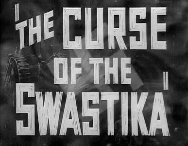 The Curse of the Swastika (1940)