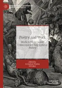 Poetry and Work: Work in Modern and Contemporary Anglophone Poetry (Repost)