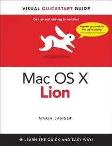 MAC OS X 10.7: Visual Quickstart Guide (Repost)