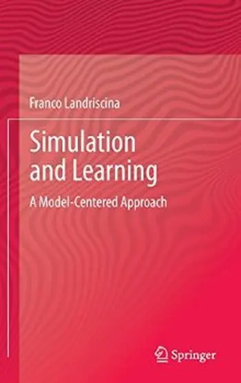 Simulation and Learning: A Model-Centered Approach