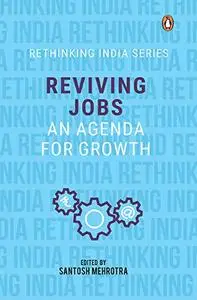 Reviving Jobs:: An Agenda for Growth