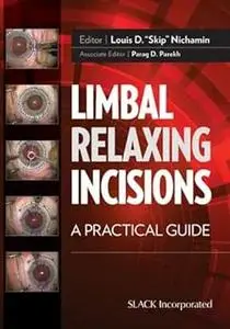 Limbal Relaxing Incisions: A Practical Guide