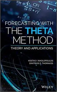 Forecasting With The Theta Method: Theory and Applications