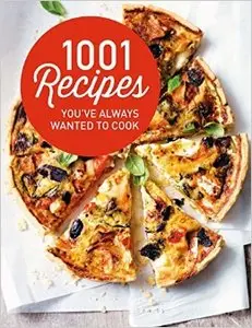 1001 Recipes You Always Wanted to Cook