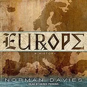 Europe: A History [Audiobook]