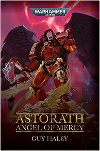 Astorath Angel of Mercy: Warhammer 40,000