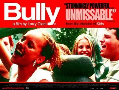 Bully - by Larry Clark (2001)