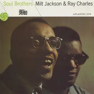 Milt Jackson & Ray Charles - Soul Brothers (1958/2012) [Official Digital Download 24bit/192kHz]
