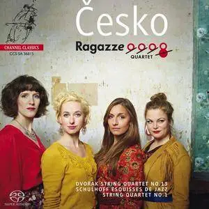 Ragazze Quartet - Dvořák: String Quartet No.13, Schulhoff: Esquisses de Jazz, String Quartet No.1 (2015)