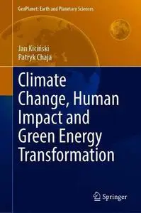 Climate Change, Human Impact and Green Energy Transformation (Repost)