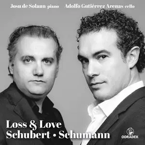 Adolfo Gutiérrez Arenas & Josu De Solaun - Loss & Love: Schubert · Schumann (2022)