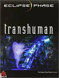 Eclipse Phase Transhuman (Repost)