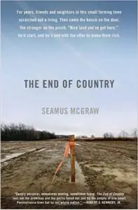 The End of Country: Dispatches from the Frack Zone