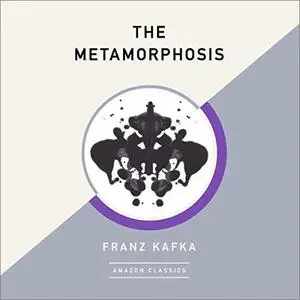 The Metamorphosis (AmazonClassics Edition) [Audiobook]