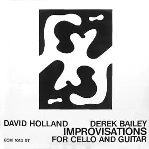 Dave Holland & Derek Bailey - Improvisations for cello and guitar - mp3 192 - 1971 [ECM 1013]