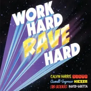 Work Hard Rave Hard (2015)