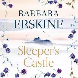 «Sleeper’s Castle» by Barbara Erskine