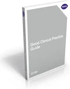 «Good Clinical Practice Guide» by Medicines and Healthcare products Regulatory Agency