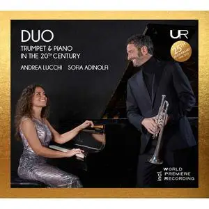 Lucchi Andrea - DUO- TRUMPET & PIANO  IN THE 20th CENTURY (2023) [Official Digital Download 24/96]