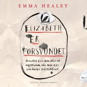 «Elizabeth er forsvundet» by Emma Healy