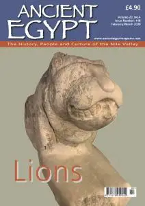 Ancient Egypt - Issue 118 - February-March 2020