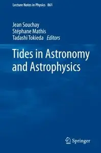 Tides in Astronomy and Astrophysics (repost)