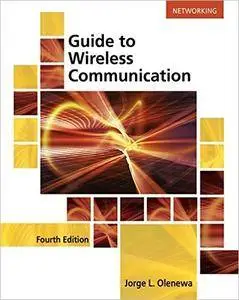 Guide to Wireless Communications, 4th Edition