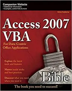 Access 2007 VBA Bible: For Data-Centric Microsoft Office Applications