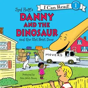 «Danny and the Dinosaur and the Girl Next Door» by Syd Hoff