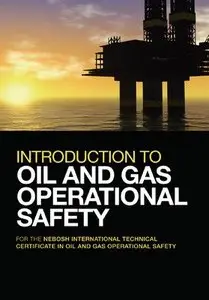 "Introduction to Oil and Gas Operational Safety" (Repost)