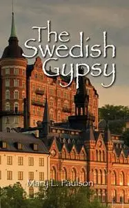 «The Swedish Gypsy» by Mary L.Paulson