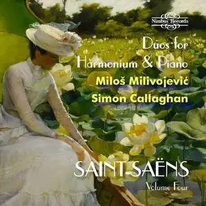Milos Milivojevic & Simon Callaghan - Saint-saens Volume Four: Duos for Harmonium & Piano (2023)