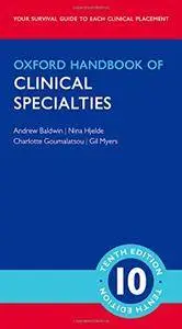 Oxford Handbook of Clinical Specialties, 10 edition