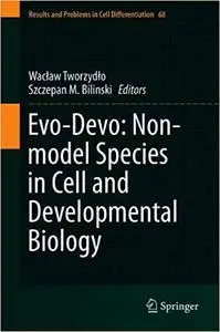 Evo-Devo: Non-model Species in Cell and Developmental Biology