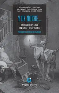 «Y de noche…» by Edgar Allan Poe,Mark Twain,Robert Louis Stevenson,Guy de Maupassant,H.P. Lovecraft,Bram Stoker,Saki,Rai