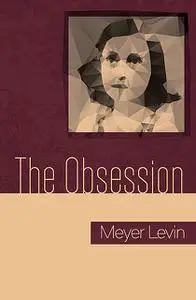 «The Obsession» by Meyer Levin