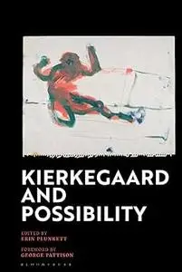 Kierkegaard and Possibility