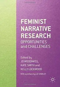 Feminist Narrative Research: Opportunities and Challenges [Repost]