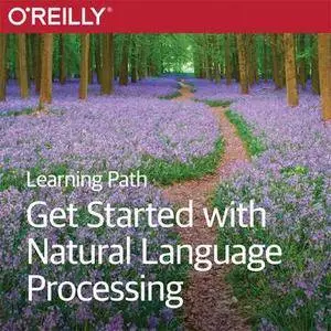 Learning Path: Get Started with Natural Language Processing Using Python, Spark, and Scala