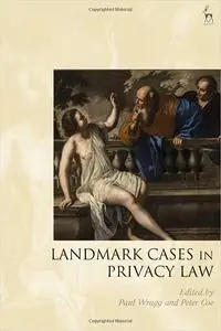 Landmark Cases in Privacy Law